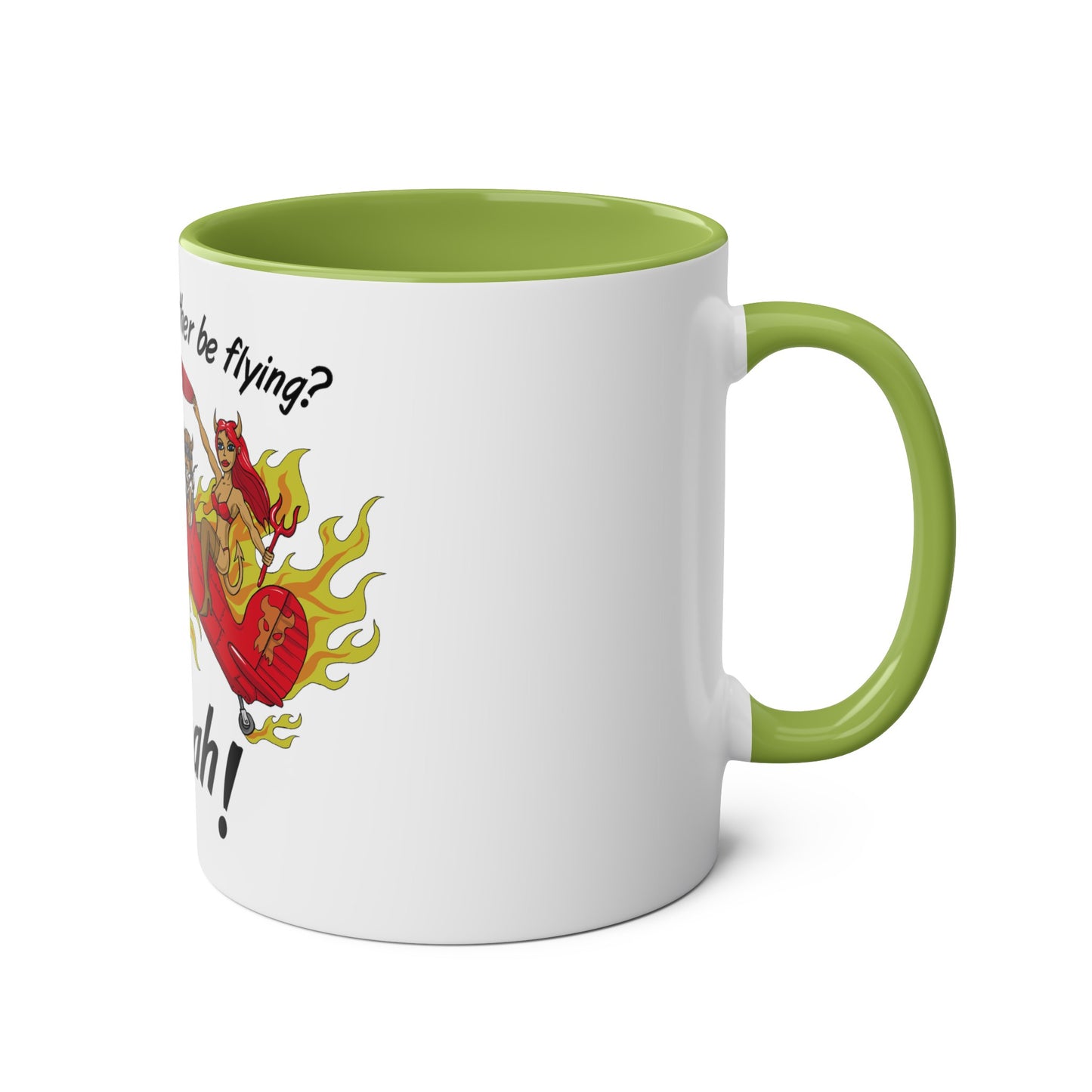 Would I Rather be Flying ? Hell Yeah ! Two-Tone Coffee Mugs, 11oz