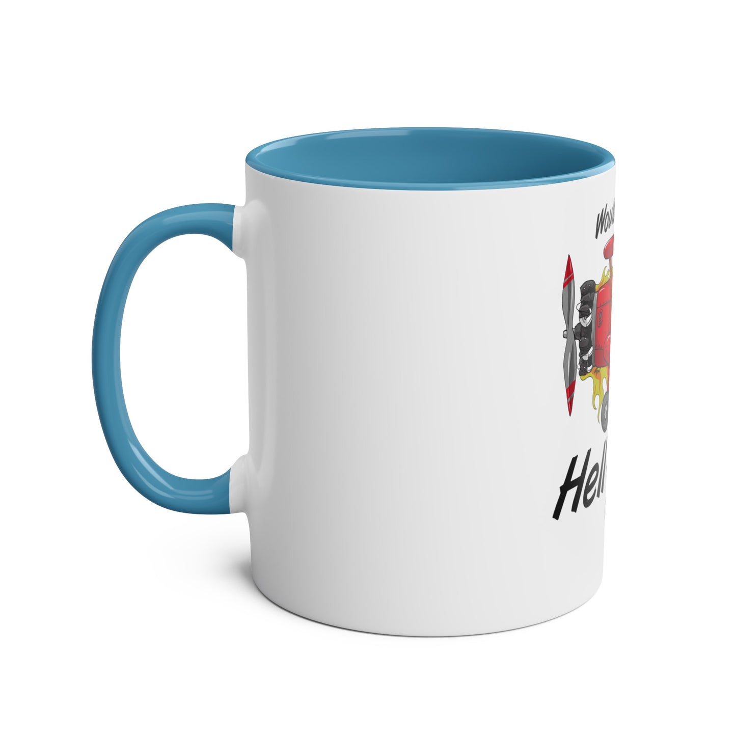 Would I Rather be Flying ? Hell Yeah ! Two-Tone Coffee Mugs, 11oz