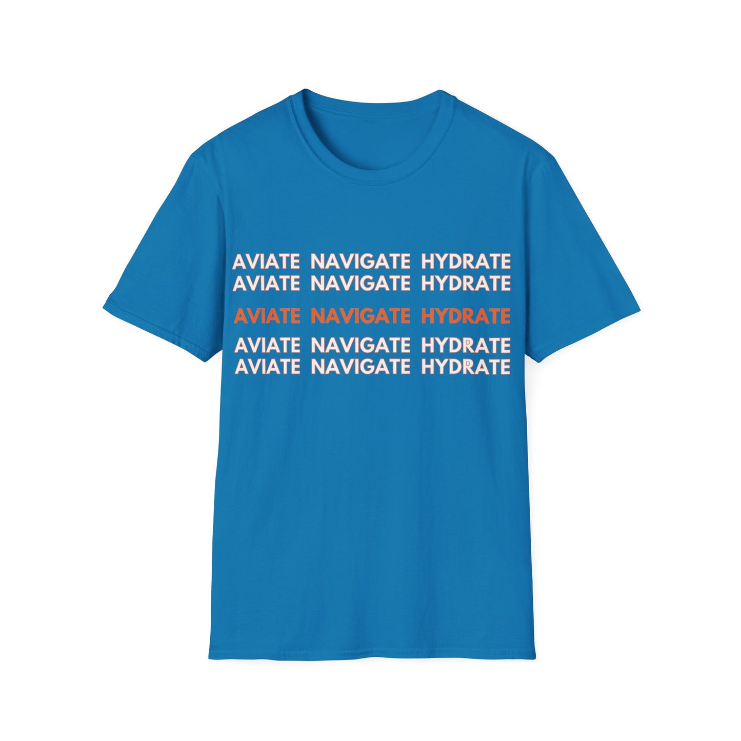 Aviate Navigate Hydrate SLA Aviation T-Shirt