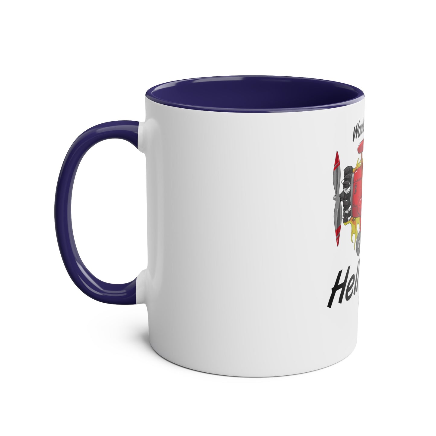 Would I Rather be Flying ? Hell Yeah ! Two-Tone Coffee Mugs, 11oz