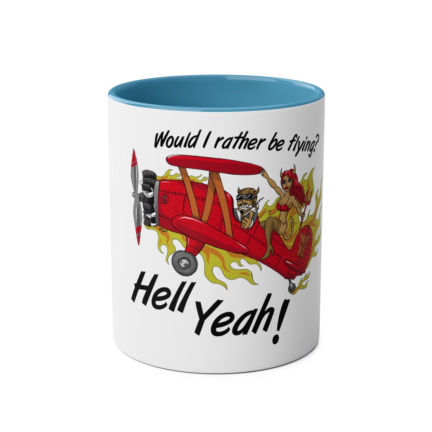 Would I Rather be Flying ? Hell Yeah ! Two-Tone Coffee Mugs, 11oz