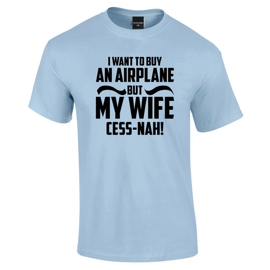 Wife Cess-Nah T-Shirt